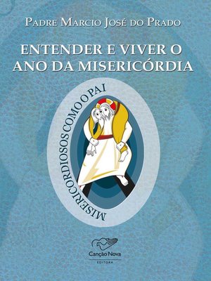 cover image of Entender e viver o ano da misericórdia